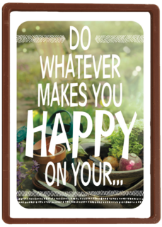 do what makes you happy