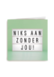 niks aan zonder jou lightbox
