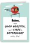 Hopelijk krik je gauw weer op