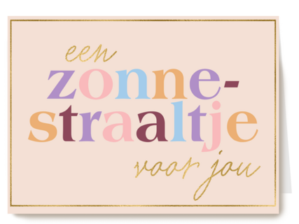 Zomaar kaart een zonnestraaltje voor jou