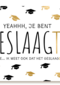 Yeah Geslaagt