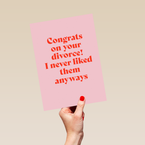 Congrats on your divorce