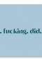 andC You fucking did it