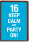 16 keep calm and party n
