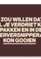 Ik zou je verdriet willen oppakken