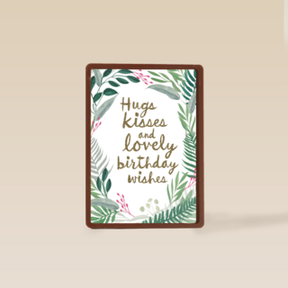 botanical kaart hugs kisses and birthday wishes