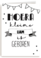 hoera jullie kleine is geboren