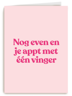 verjaardagkaart andc nog even en je appt met 1 vinger