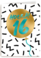 Verjaardagskaart hoera 16 tiener jongen