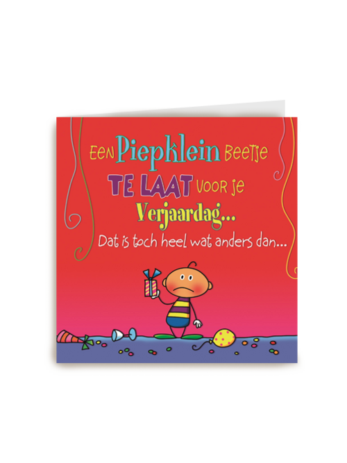 piepklein beetje te laat verjaardag