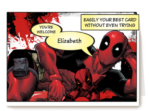 Deadpool Easily the best birthday card