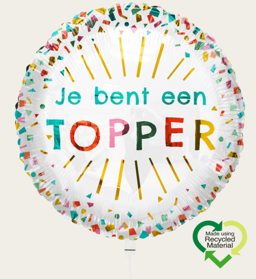 Ballon Je Bent Een Topper Multi Eco