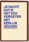 Je dacht dat ik het zou vergeten he andc