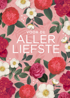 Ansichtkaart bloemen voor de allerliefste