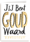 Complimentkaart Jij bent goud waard