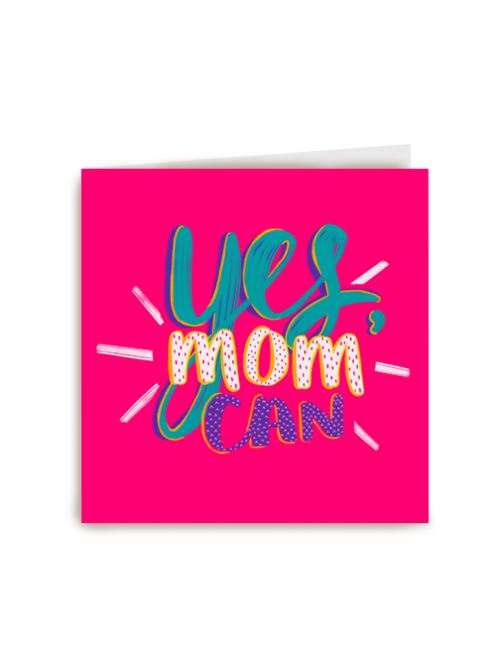 Yes mom can motivatie of moederdagkaart