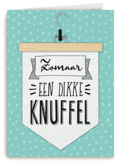 zomaar een dikke knuffel