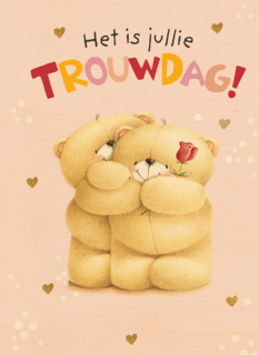 Forever Friends Het is jullie trouwdag