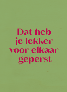 &C Dat heb je lekker voor elkaar geperst