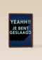 geslaagd kaart yeahh je bent geslaagd