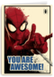 spiderman you are awesome