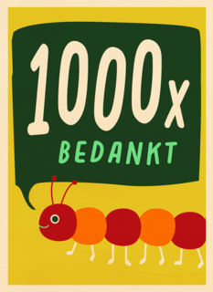 Bedankt kaart 1000x bedankt duizendpoot