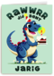 Verjaardag Rawr Jij Bent Jarig