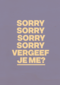 AndC Sorry vergeef je me