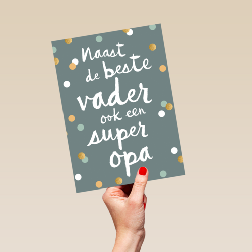 vaderdag kaart klassiek naast de beste vader ook een super opa