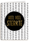 Beterschapskaart Gouden letters Heel veel sterkte