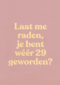 verjaardag kaart vrouw weer 29 geworden