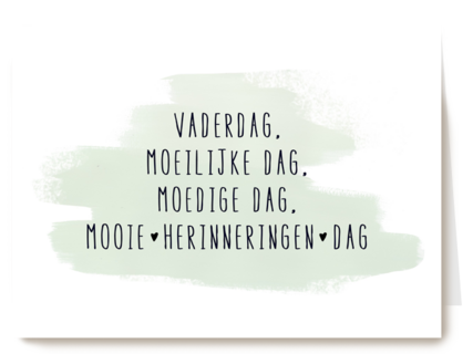 vaderdag moeilijke dag moedige dag
