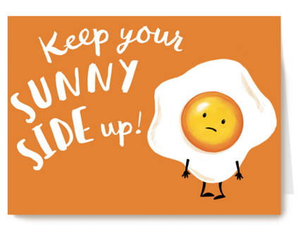 keep your sunny side up