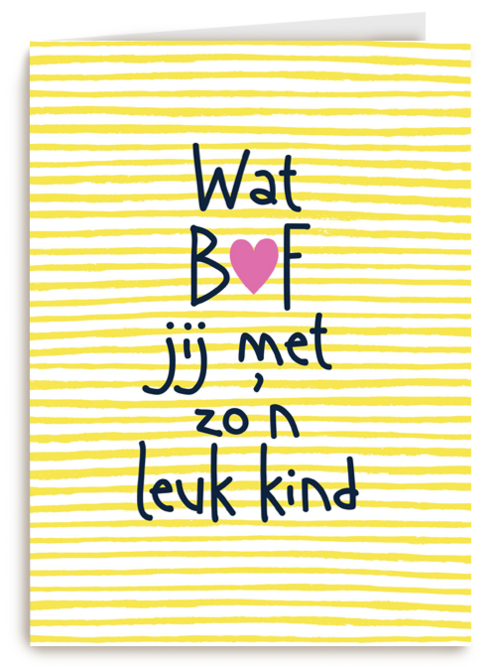 wat bof jij met zon leuk kind