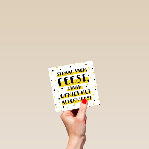 straal vier feest maar geniet het allermeest
