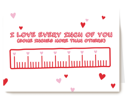 I love every inch of you