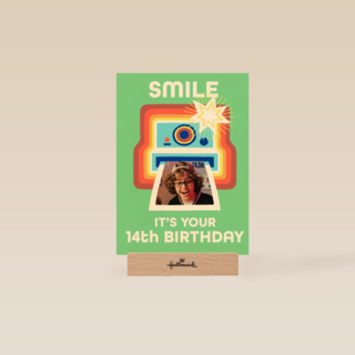 smile for the polaroid for your 14th birthday