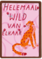 Helemaal Wild Van Elkaar