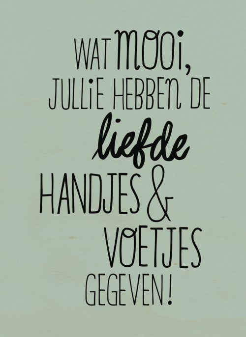 wat mooi jullie hebben de liefde handjes en voetjes gegeven