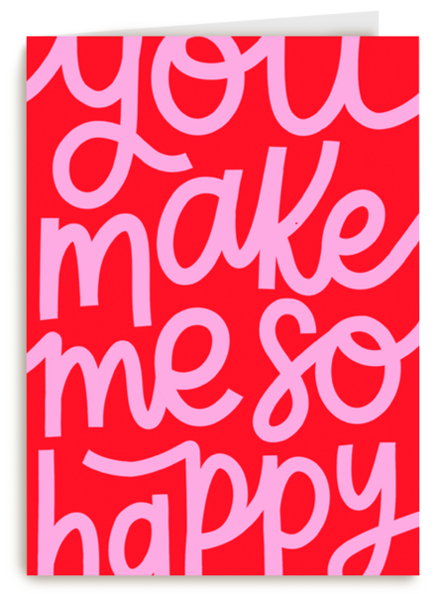 You Make Me So Happy