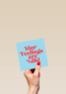 Your feelings are valid