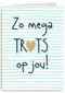 geslaagd kaart zo mega trots op jou
