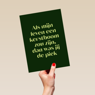 Jij bent de piek in mijn kerstboom