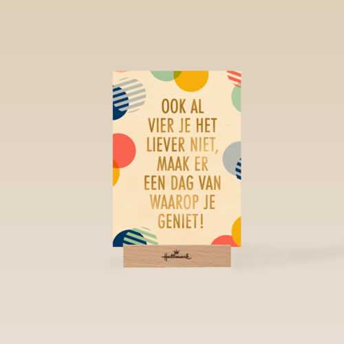 verjaardag kaart hip ook al vier je het liever niet