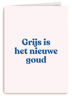 verjaardag kaart andc grappig grijs is het nieuwe goud