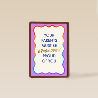 Your parents must be proud of you rainbow