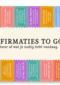 Affirmaties to go