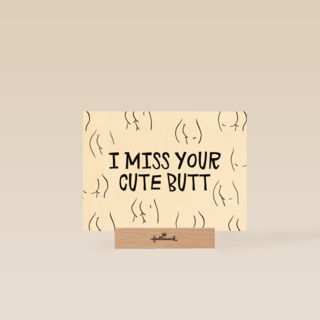 valentijnskaart grappig i miss your cute butt