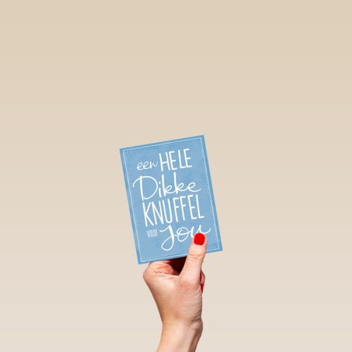 jij verdient een dikke knuffel