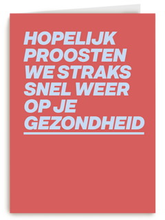 beterschap kaart proosten op je gezondheid